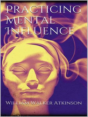 cover image of Practicing mental influence